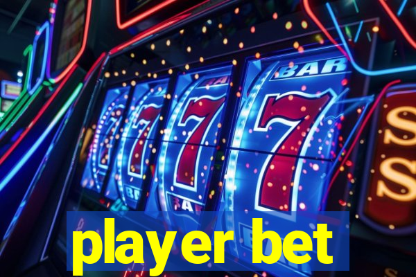 player bet